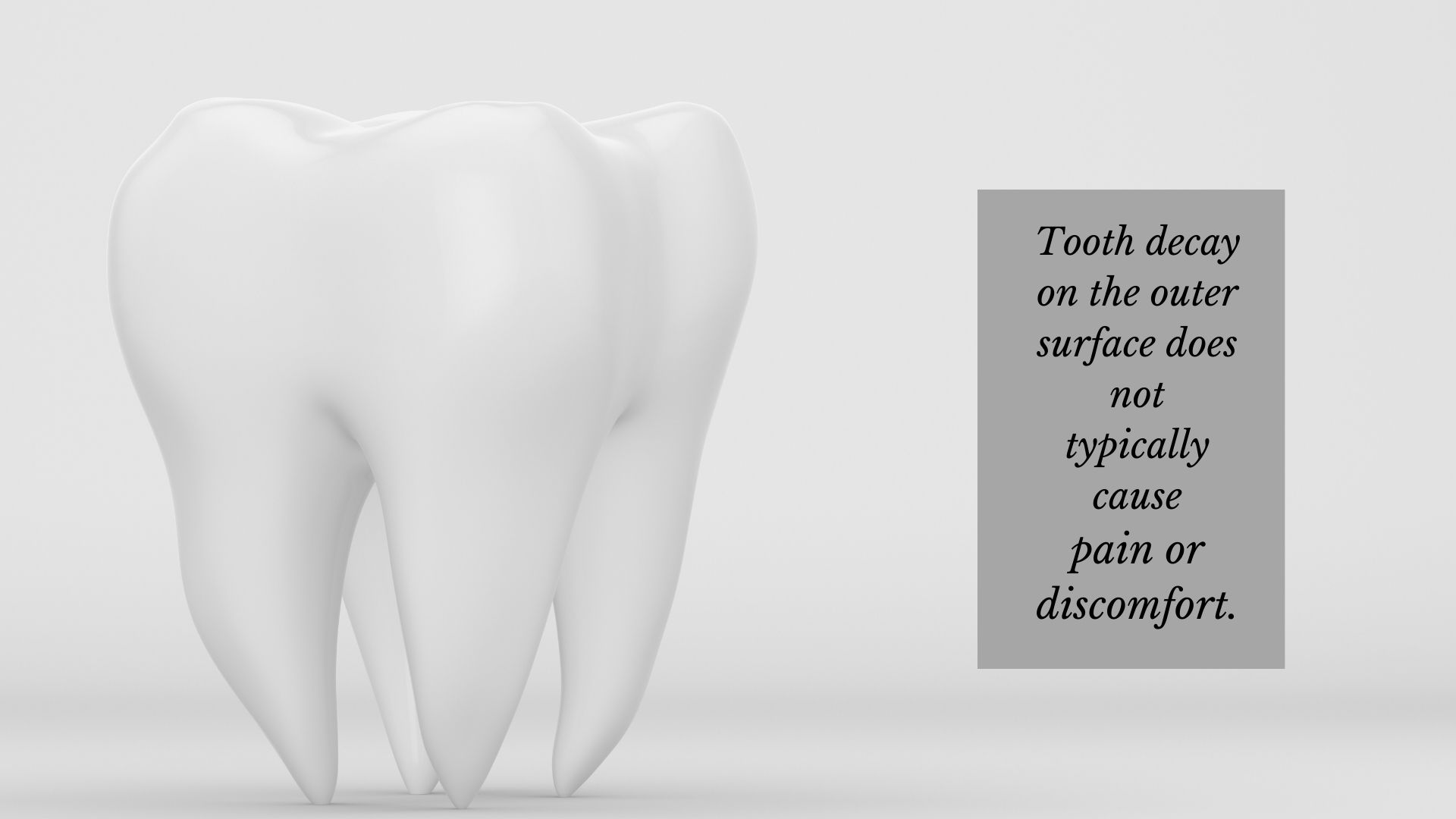 tooth without a cavity